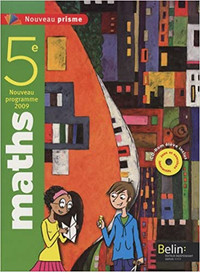 Nouveau prisme - Maths 5e - Manuel, édition 2010 par Belin