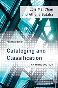 Cataloging and Classification, An Introduction, 4th Edition Chan