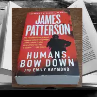 "HUMANS BOW DOWN" BY JAMES PATTERSON -THRILLER SCIENCE FICTION