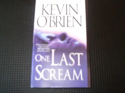 One Last Scream by Kevin O'Brien, View more