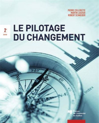 Le pilotage du changement 2e édition par P Collerette, M Lauzier