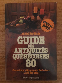 Guide des antiquités québécoises 80  Michel Ste-Marie