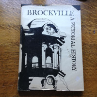 Brockville A Pictorial History  by Adrian G Tengate