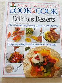 LOOK & COOK Delicious Desserts by Anne Willan