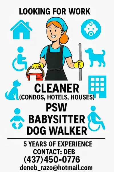 Cleaner, PSW, Babysitter, Dogwalker , View more