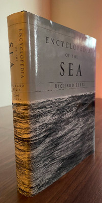 #23- ENCYCLOPEDIA OF THE SEA- By Richard Ellis 1st Edition