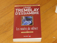LOUISE TREMBLAY D'ESSIAMBRE- LES ANNÉES DU SILENCE