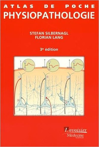 Atlas de poche de physiopathologie, 3e édition par S. Silbernagl