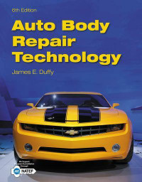 Auto Body Repair Technology 6th Edition +Technian's Manual Duffy