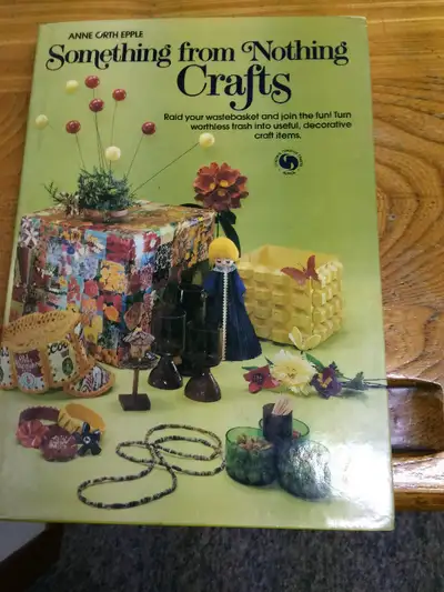 Something from Nothing Crafts by Anne Orth Epple, Brand new book