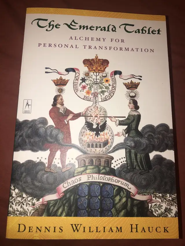 The Emerald Tablet : Alchemy of Personal Transformation 