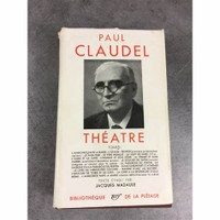 PAUL CLAUDEL THÉATRE 1948 / BIBLIOTHÉQUE DE LA PLÉIADE