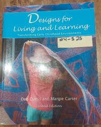 Designs for Living and Learning - Transforming Early Childhood  