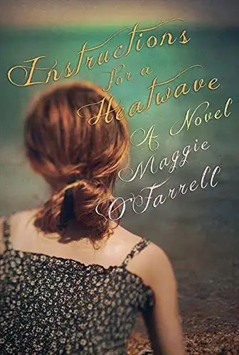 Instructions for a Heatwave, paperback by Maggie O'Farrell 2014, View more