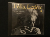 CD Félix Leclerc “La vie,l’amour, la mort”(p)1959 et (p)1964