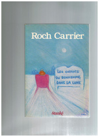 roman Les Enfants du bonhomme dans la lune par Roch Carrier