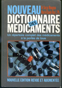 NOUVEAU DICTIONNAIRE DES MÉDICAMENTS, Dr Serge Mongeau