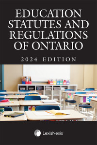 Education Statutes and Regulations of Ontario 2024 9780433527268