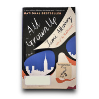 All Grown Up [Paperback] by Jami Attenberg - Autographed copy