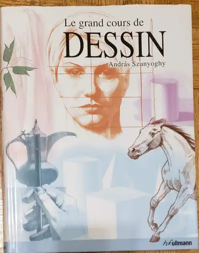 Livre "Le Grand Cours de Dessin" par Andràs Szunyoghy, View more