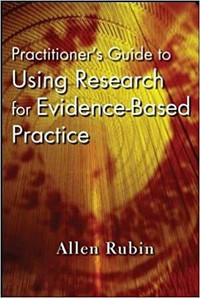 Practitioner′s Guide to Using Research for... 1st Edition Rubin