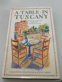 A Table in Tuscany Classic Recipes from the Heart of Italy book