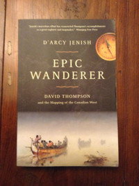 Epic Wanderer David Thompson[Inscribed]