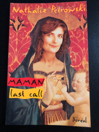 MAMAN LAST CALL roman de NATHALIE PETROWKI