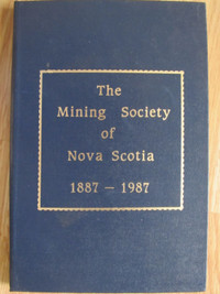 THE MINING SOCIETY OF NOVA SCOTIA by David Pigot - 1987