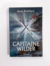 Roman - Anne Robillard - Capitaine Wilder - Grand format