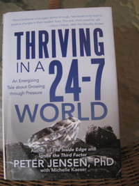 Book Thriving in a 24-7 World Growing Joy, less stress, achieve