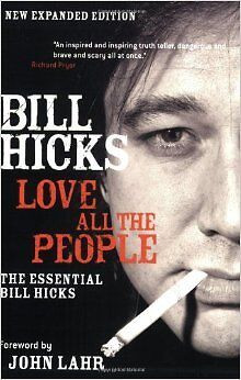 Bill Hicks-Love All The People- Essential Bill Hicks-softcover in Non-fiction in City of Halifax