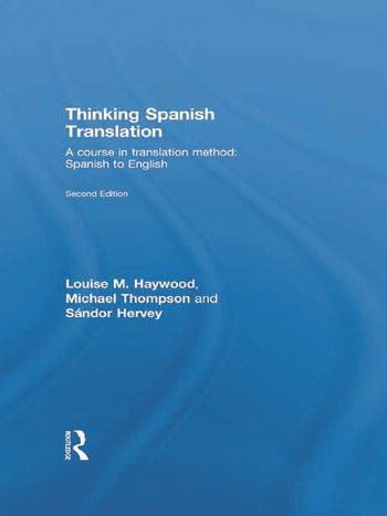 Thinking Spanish TranslationA Course in Translation Method: Spa in Textbooks in Dartmouth