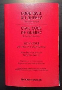 Code Civil du Québec, Civil Code of Québec Éd Critique 2017-2018