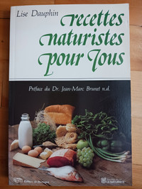 LIVRE RECETTES NATURISTES POUR TOUS - LISE DAUPHIN LIV. GRATUITE