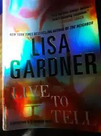 Lisa Gardner,  LIVE to TELL