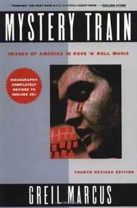 Mystery Train-Greil Marcus-Paperback in fantastic condition
