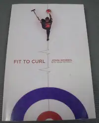 FIT TO CURL BOOK BY JOHN MORRIS (SOFTCOVER 2009)