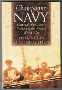 Canadian Small Boat Raiders in World War 2. Royal Canadian Navy