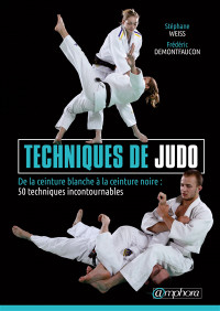 Techniques de judo : de la ceinture blanche à la ceinture noire
