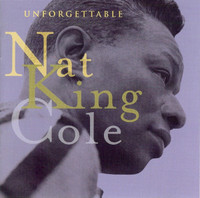 Music CD: Nat King Cole Unforgettable, Capitol Records 2000