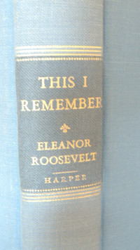 THIS I REMEMBER  par ELEANOR ROOSEVELT éo 1949