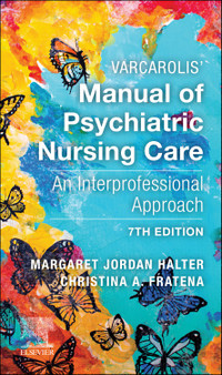 Varcarolis' Manual of Psychiatric Nursing Care 7e 9780323793056