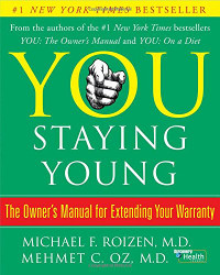 YOU! Hard Cover Book with Dust Cover - Staying Young, Extending