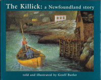 THE KILLICK: A NEWFOUNDLAND STORY - Geoff Butler  - 1995 HcvDJ