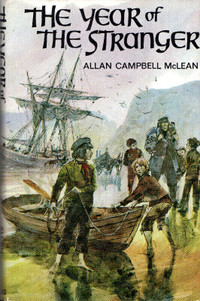 THE YEAR OF THE STRANGER - Allan Campbell McLean 1971 Hcv DJ 1st