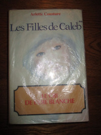 Roman "Les filles de Caleb, Le cri de l'oie blanche"