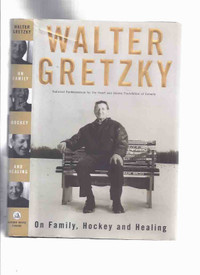 Walter Gretzky: On Family, Hockey and Healing -Signed