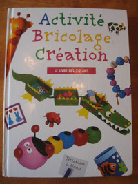 Activité Bricolage Création Le livre des 3-7 ans