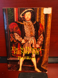 The Six Wives Of Henry VIII - Paul Rival